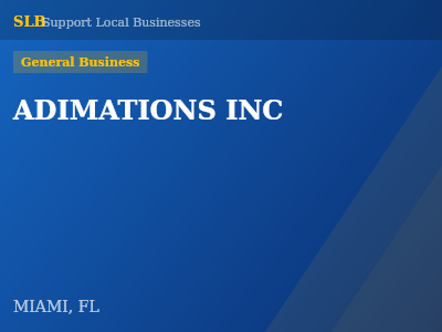 ADIMATIONS INC — General Business in MIAMI, FL