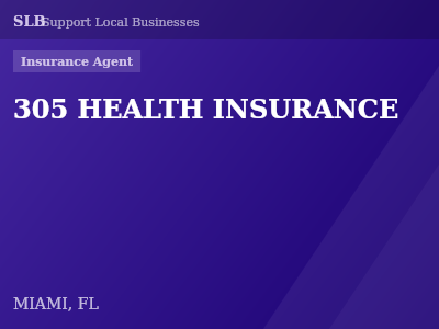 305 HEALTH INSURANCE — Insurance Agent in MIAMI, FL