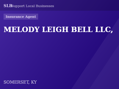 MELODY LEIGH BELL LLC, — Insurance Agent in SOMERSET, KY