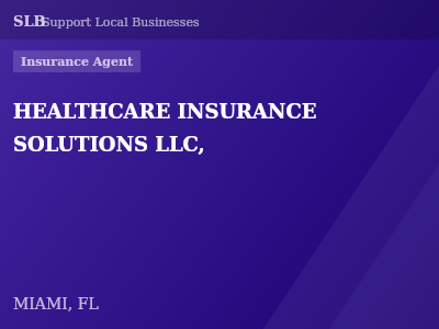 HEALTHCARE INSURANCE SOLUTIONS LLC, — Insurance Agent in MIAMI, FL