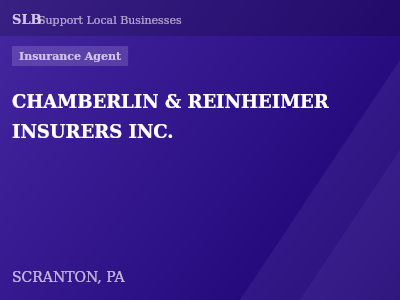 CHAMBERLIN & REINHEIMER INSURERS INC. — Insurance Agent in SCRANTON, PA