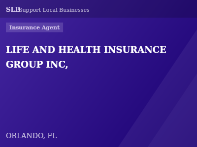 LIFE AND HEALTH INSURANCE GROUP INC, — Insurance Agent in ORLANDO, FL