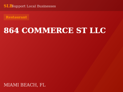 864 COMMERCE ST LLC — Restaurant in MIAMI BEACH, FL