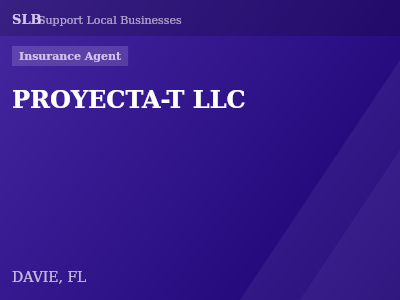 PROYECTA-T LLC — Insurance Agent in DAVIE, FL