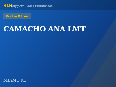 CAMACHO ANA LMT — Doctor/Clinic in MIAMI, FL