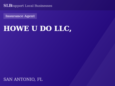 HOWE U DO LLC, — Insurance Agent in SAN ANTONIO, FL