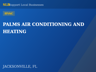 PALMS AIR CONDITIONING AND HEATING — HVAC in JACKSONVILLE, FL