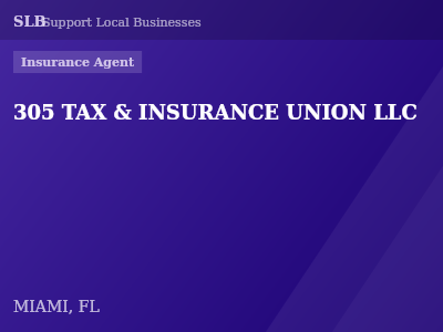 305 TAX & INSURANCE UNION LLC — Insurance Agent in MIAMI, FL