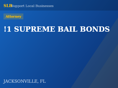 !1 SUPREME BAIL BONDS — Attorney in JACKSONVILLE, FL