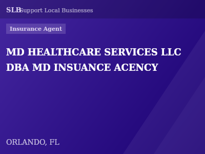 MD HEALTHCARE SERVICES LLC DBA MD INSUANCE ACENCY — Insurance Agent in ORLANDO, FL