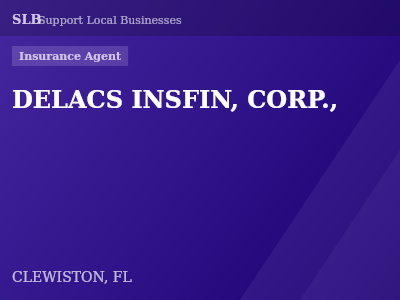DELACS INSFIN, CORP., — Insurance Agent in CLEWISTON, FL
