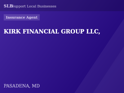 KIRK FINANCIAL GROUP LLC, — Insurance Agent in PASADENA, MD