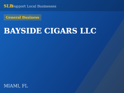 BAYSIDE CIGARS LLC — General Business in MIAMI, FL