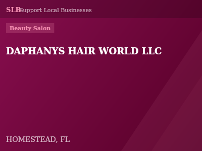 DAPHANYS HAIR WORLD LLC — Beauty Salon in HOMESTEAD, FL