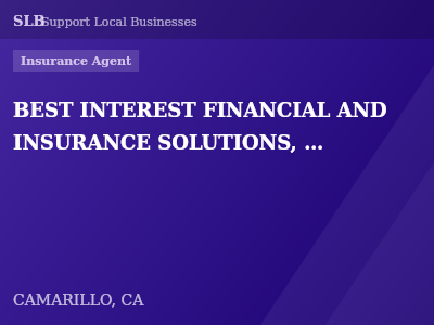 BEST INTEREST FINANCIAL AND INSURANCE SOLUTIONS, INC., — Insurance Agent in CAMARILLO, CA