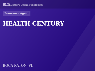 HEALTH CENTURY — Insurance Agent in BOCA RATON, FL