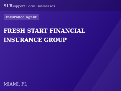 FRESH START FINANCIAL INSURANCE GROUP — Insurance Agent in MIAMI, FL