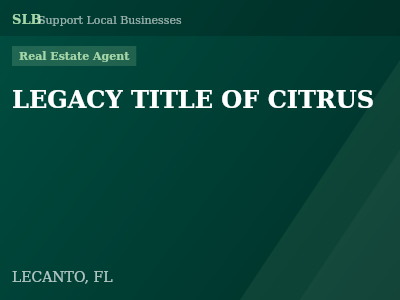 LEGACY TITLE OF CITRUS — Real Estate Agent in LECANTO, FL