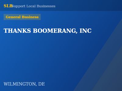 THANKS BOOMERANG, INC — General Business in WILMINGTON, DE