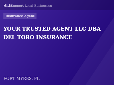 YOUR TRUSTED AGENT LLC DBA DEL TORO INSURANCE — Insurance Agent in FORT MYRES, FL