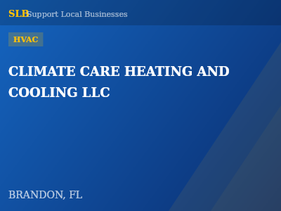 CLIMATE CARE HEATING AND COOLING LLC — HVAC in BRANDON, FL