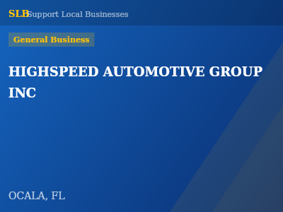HIGHSPEED AUTOMOTIVE GROUP INC — General Business in OCALA, FL