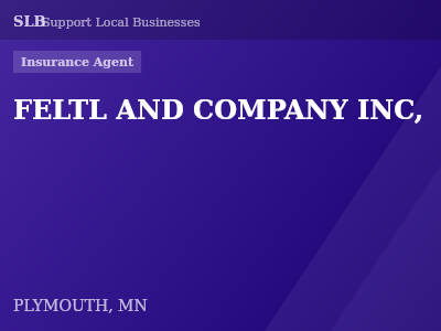 FELTL AND COMPANY INC, — Insurance Agent in PLYMOUTH, MN