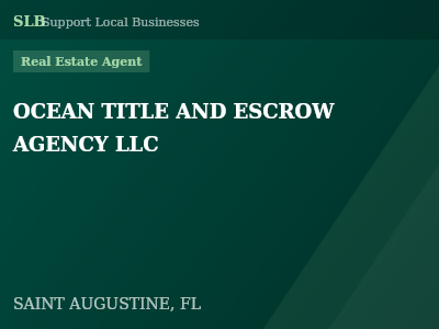 OCEAN TITLE AND ESCROW AGENCY LLC — Real Estate Agent in SAINT AUGUSTINE, FL