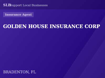 GOLDEN HOUSE INSURANCE CORP — Insurance Agent in BRADENTON, FL