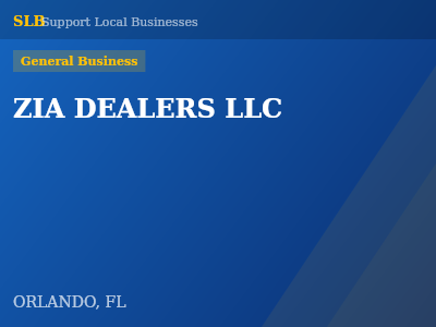 ZIA DEALERS LLC — General Business in ORLANDO, FL