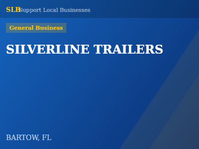 SILVERLINE TRAILERS — General Business in BARTOW, FL