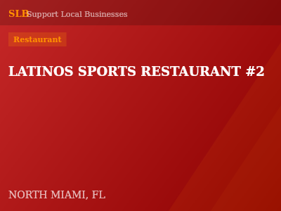 LATINOS SPORTS RESTAURANT #2 — Restaurant in NORTH MIAMI, FL