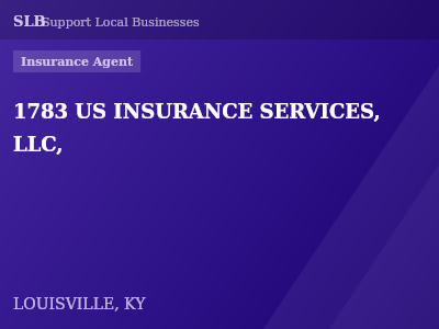 1783 US INSURANCE SERVICES, LLC, — Insurance Agent in LOUISVILLE, KY