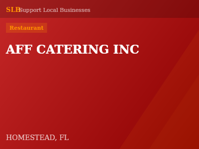 AFF CATERING INC — Restaurant in HOMESTEAD, FL
