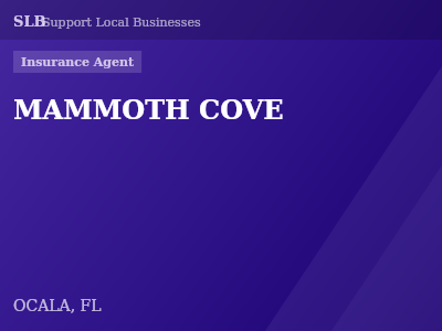 MAMMOTH COVE — Insurance Agent in OCALA, FL