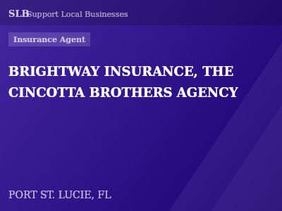 BRIGHTWAY INSURANCE, THE CINCOTTA BROTHERS AGENCY — Insurance Agent in PORT ST. LUCIE, FL