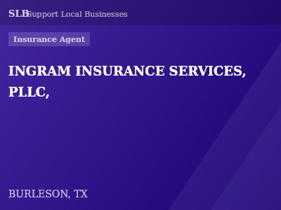 INGRAM INSURANCE SERVICES, PLLC, — Insurance Agent in BURLESON, TX