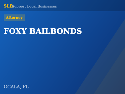 FOXY BAILBONDS — Attorney in OCALA, FL
