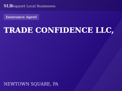 TRADE CONFIDENCE LLC, — Insurance Agent in NEWTOWN SQUARE, PA