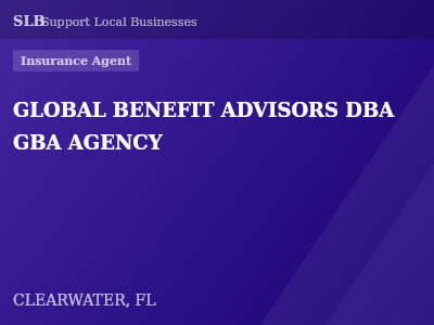 GLOBAL BENEFIT ADVISORS DBA GBA AGENCY — Insurance Agent in CLEARWATER, FL