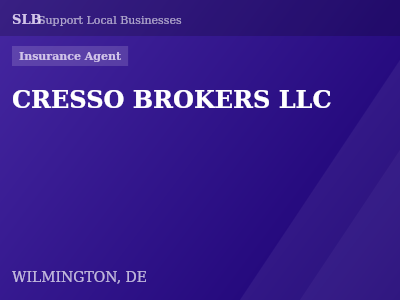 CRESSO BROKERS LLC — Insurance Agent in WILMINGTON, DE