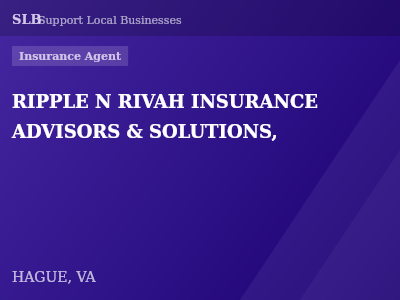 RIPPLE N RIVAH INSURANCE ADVISORS & SOLUTIONS, — Insurance Agent in HAGUE, VA