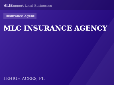 MLC INSURANCE AGENCY — Insurance Agent in LEHIGH ACRES, FL