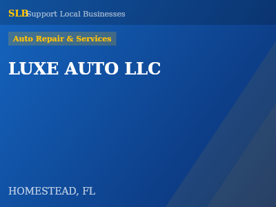 LUXE AUTO LLC — Auto Repair & Services in HOMESTEAD, FL