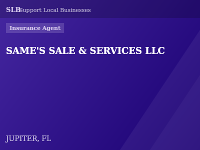 SAME'S SALE & SERVICES LLC — Insurance Agent in JUPITER, FL