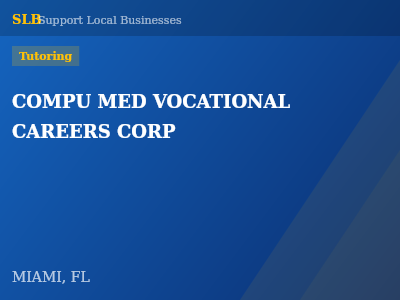 COMPU MED VOCATIONAL CAREERS CORP — Tutoring in MIAMI, FL