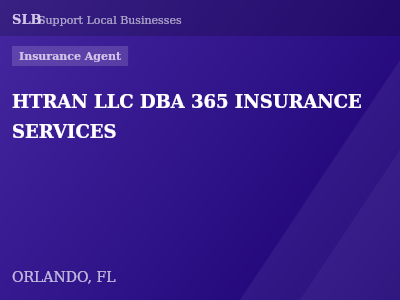 HTRAN LLC DBA 365 INSURANCE SERVICES — Insurance Agent in ORLANDO, FL