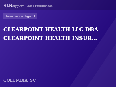 CLEARPOINT HEALTH LLC DBA CLEARPOINT HEALTH INSURANCE SERVICES — Insurance Agent in COLUMBIA, SC