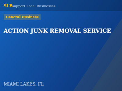 ACTION JUNK REMOVAL SERVICE — General Business in MIAMI LAKES, FL