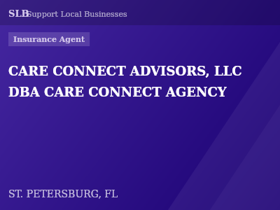 CARE CONNECT ADVISORS, LLC DBA CARE CONNECT AGENCY — Insurance Agent in ST. PETERSBURG, FL
